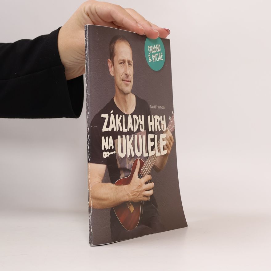Matěj Homola Základy hry na ukulele