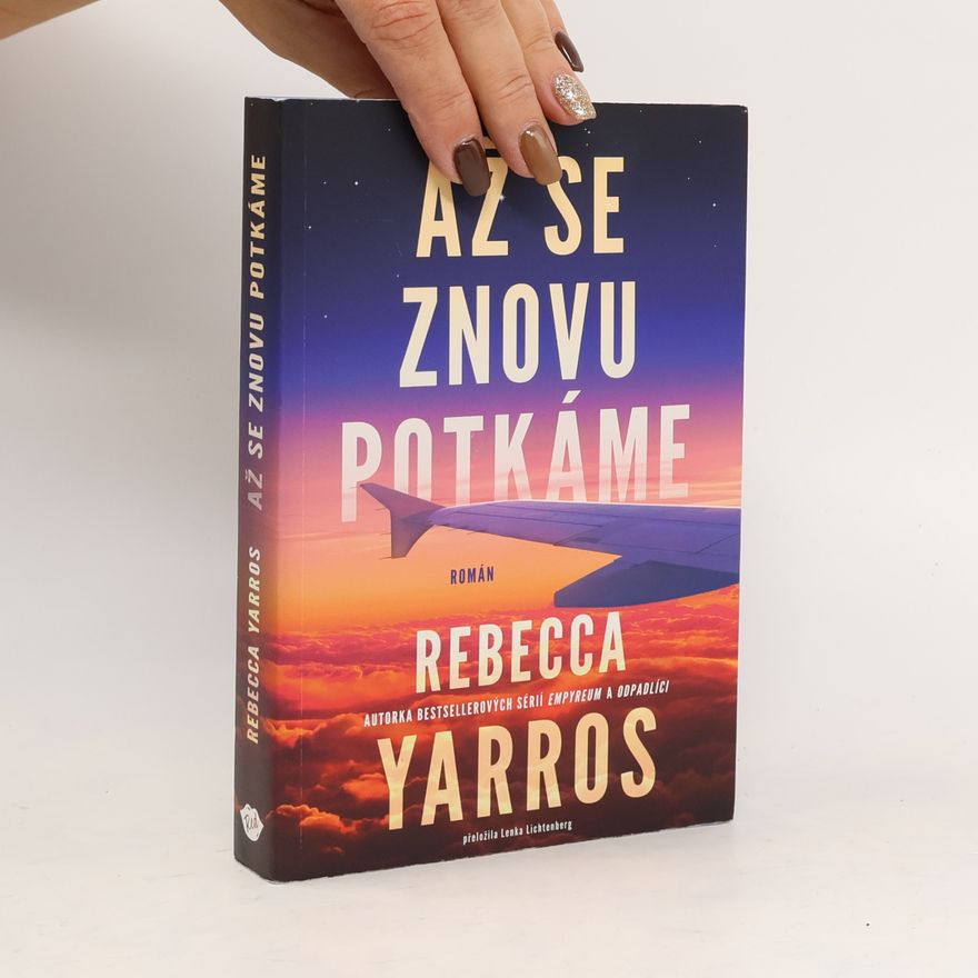 Rebecca Yarros Až se znovu potkáme