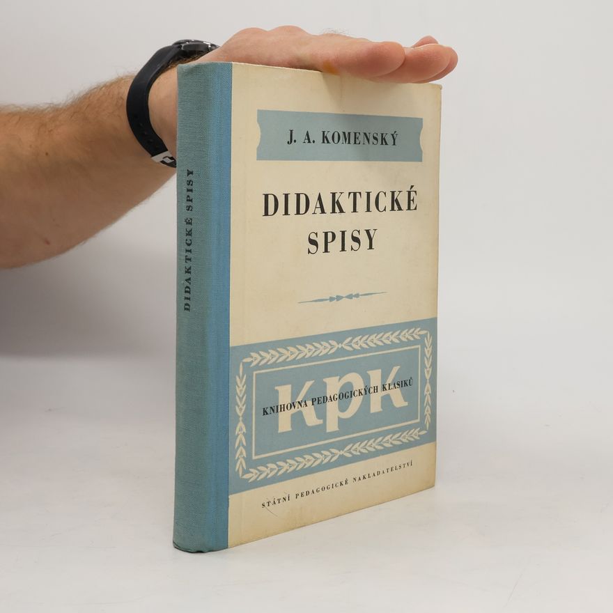John Amos Comenius Didaktické spisy