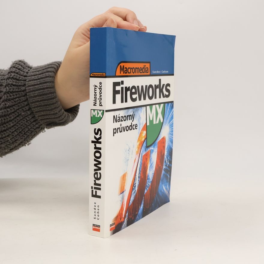 Sandee Cohen Macromedia Fireworks MX - názorný průvodce