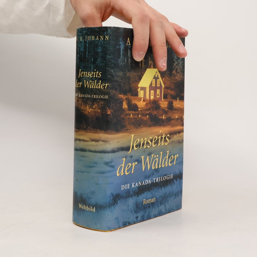 Alfred E. Johann Jenseits der Wälder