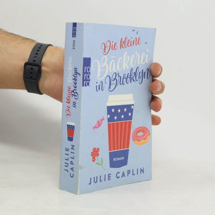 Julie Caplinová Die kleine Bäckerei in Brooklyn