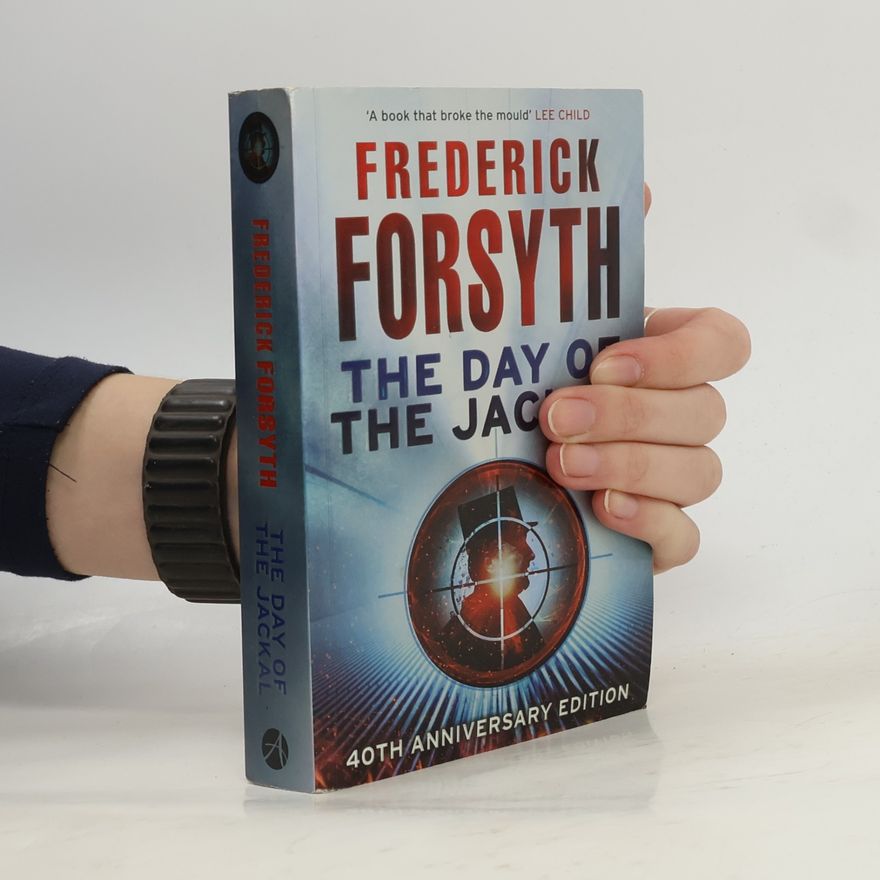 Frederick Forsyth The day of the Jackal