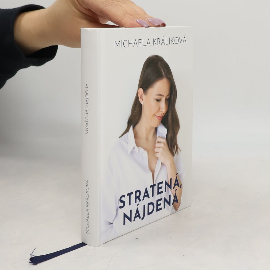 Michaela Králíková Stratená, nájdená