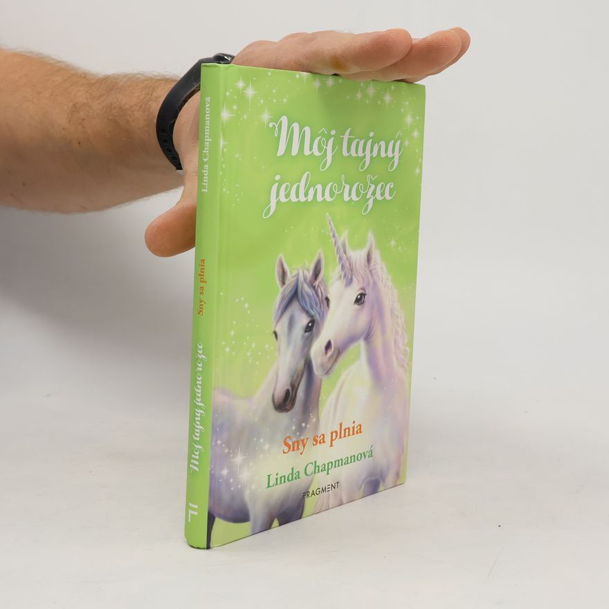 Linda Champan Môj tajný jednorožec : Sny sa plnia