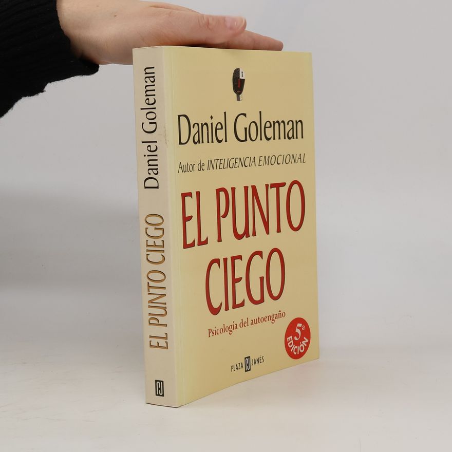 Daniel Goleman El punto ciego - 5ª edición
