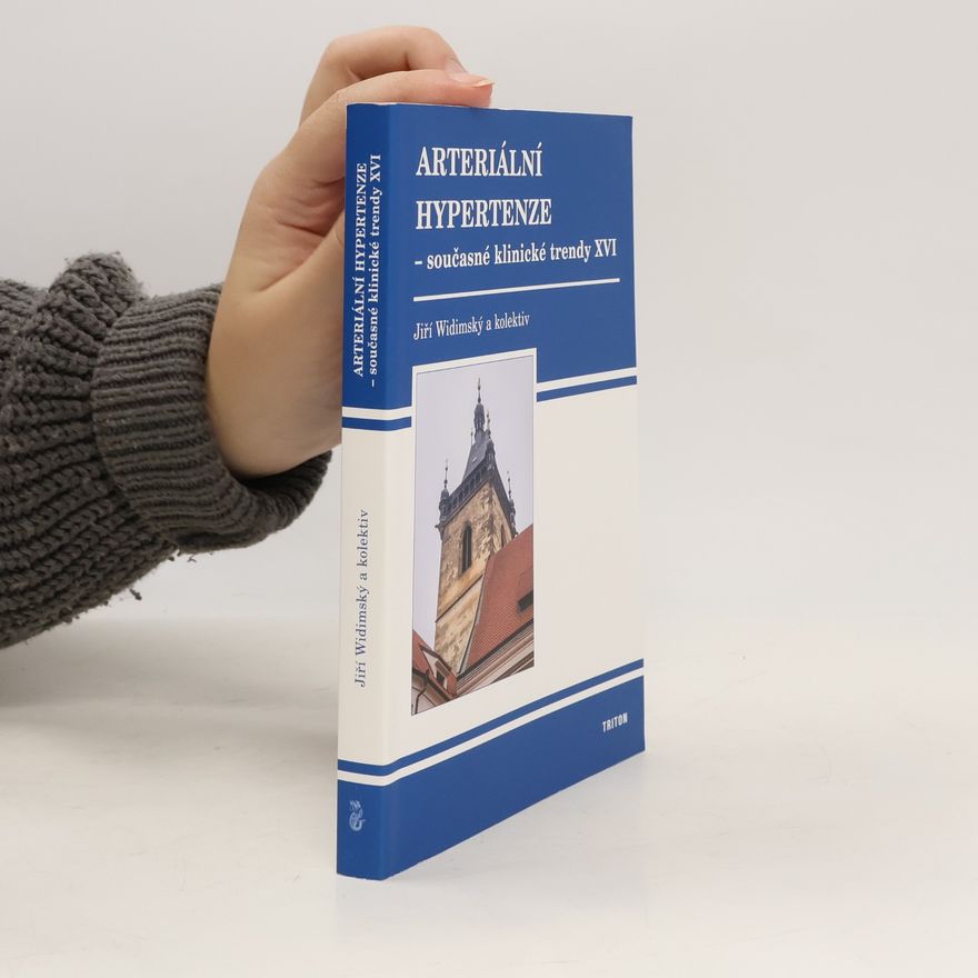 Jiří Widimský Arteriální hypertenze - současné klinické trendy XVI