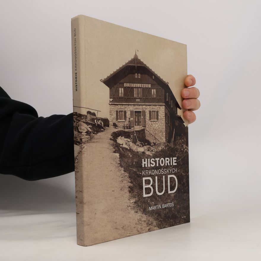 Martin Bartoš Historie krkonošských bud