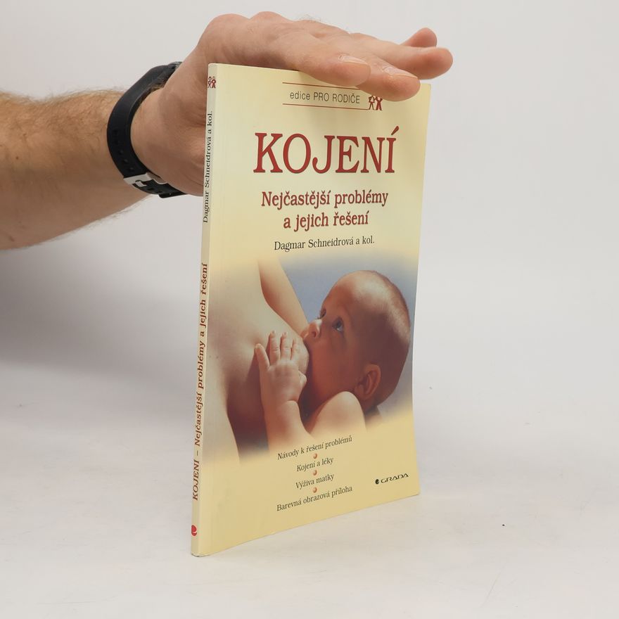 Dagmar Schneider Damm Kojení : nejčastější problémy a jejich řešení