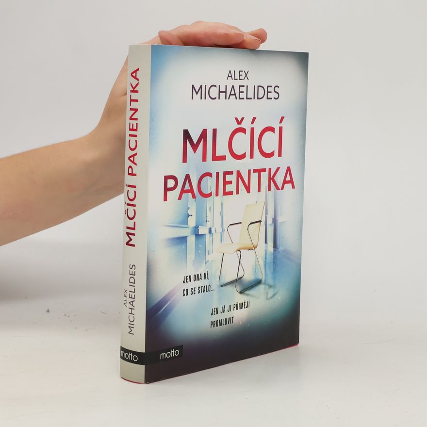 Alex Michaelides Mlčící pacientka