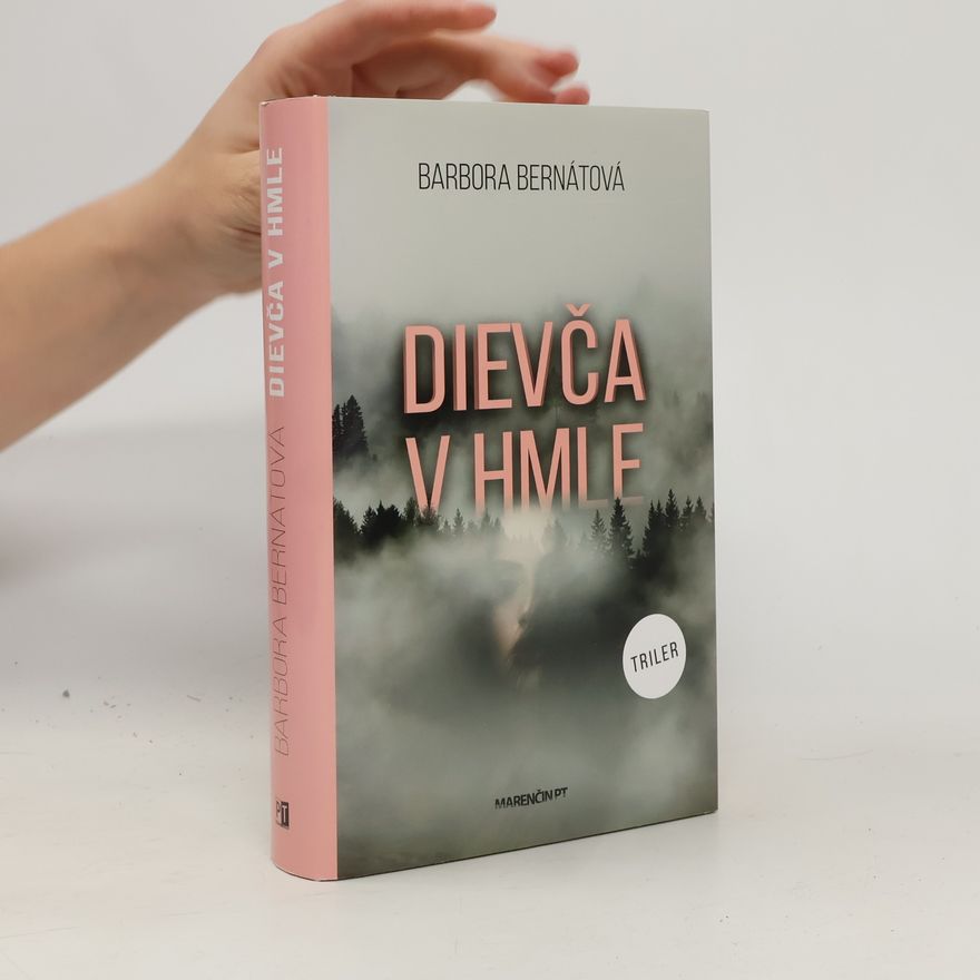 Barbora Bernátová Dievča v hmle