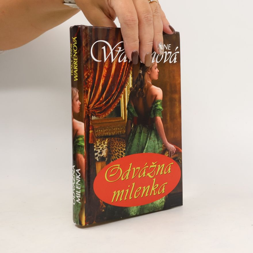 Tracy Anne Warren Odvážná milenka