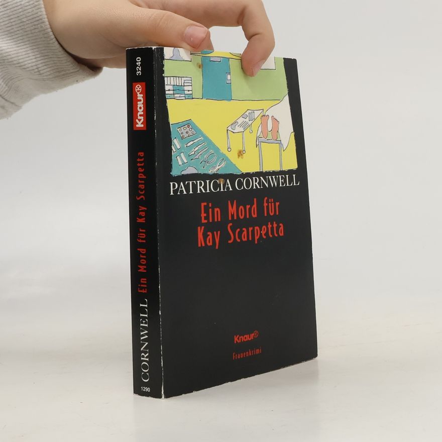 Patricia Cornwell Ein Mord für Kay Scarpetta