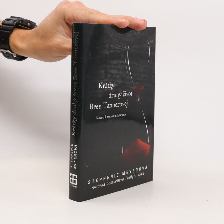 Stephenie Meyer Krátky druhý život Bree Tannerovej