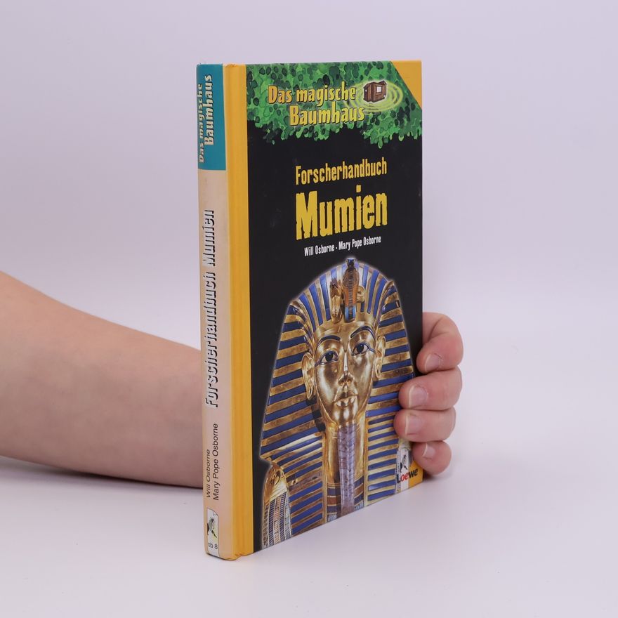 Mary Pope Osborne Forscherhandbuch Mumien