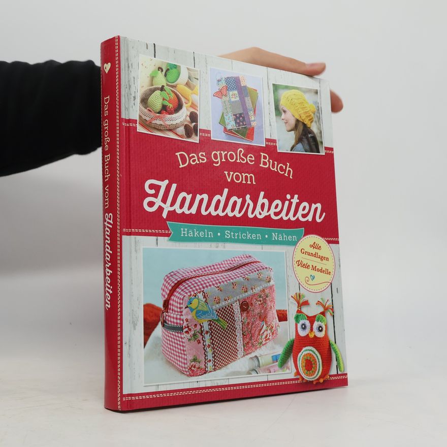Autorenkollektiv Das große Buch vom Handarbeiten