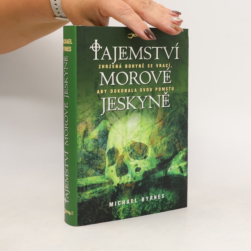 Michael J. Byrnes Tajemství morové jeskyně