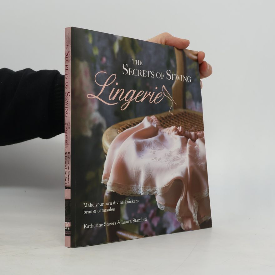 Laura Stanford The Secrets of Sewing Lingerie