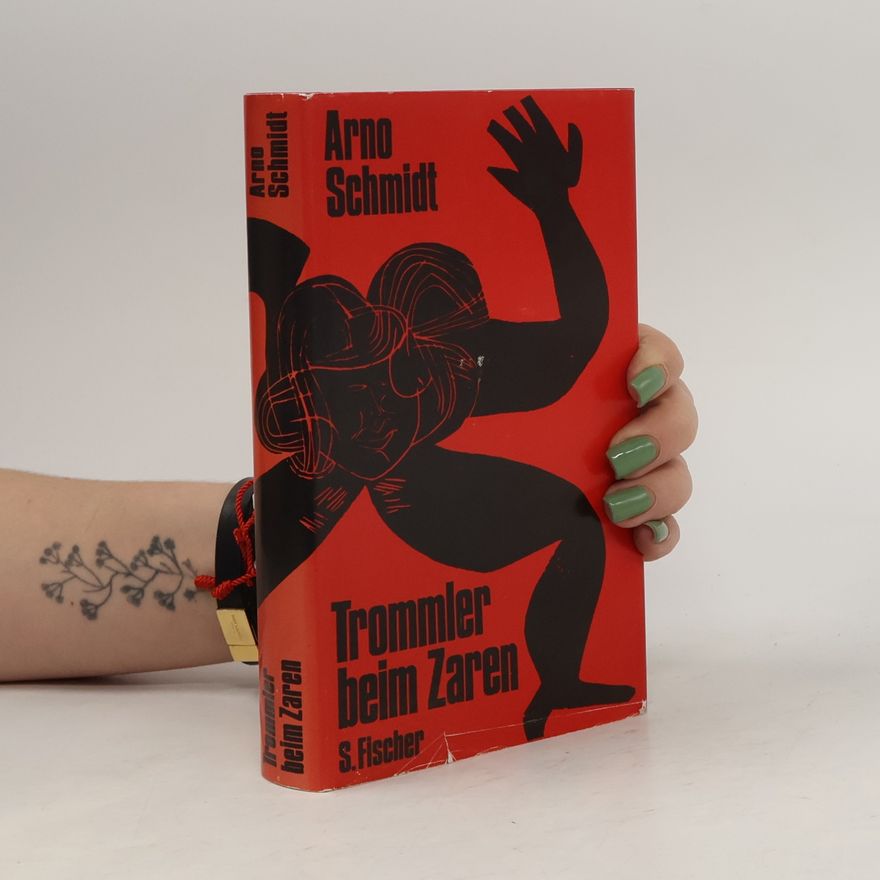Arno Schmidt Trommler beim Zaren