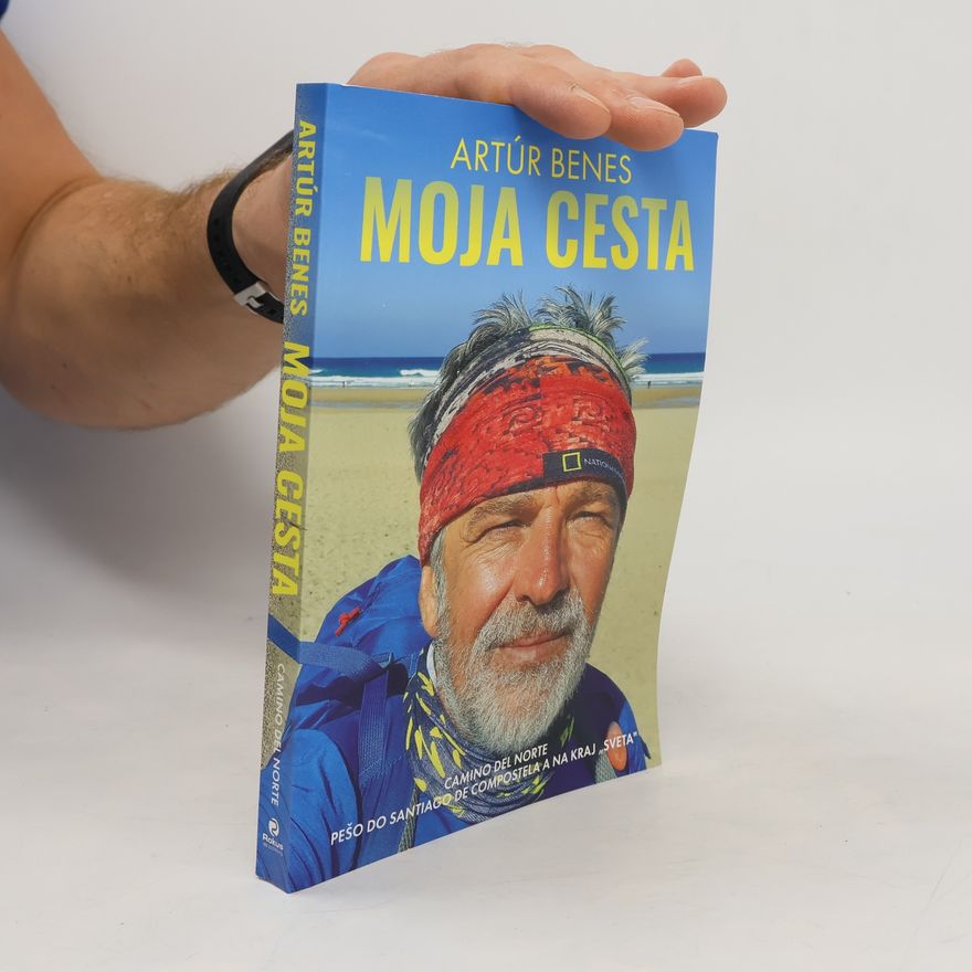 Artúr Benes Moja cesta