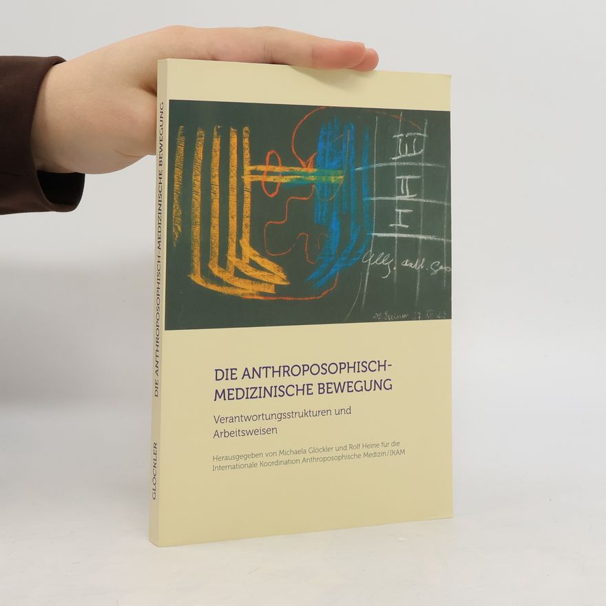 Michaela Glöckler Die anthroposophisch-medizinische Bewegung
