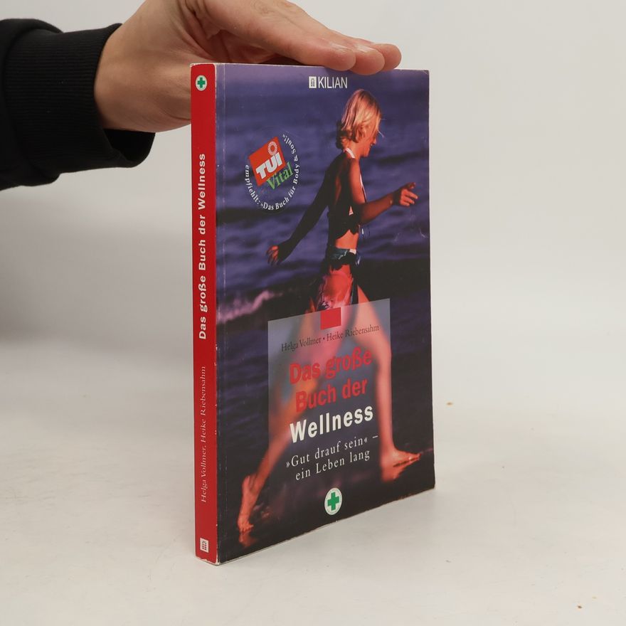 Helga Vollmer Das große Buch der Wellness
