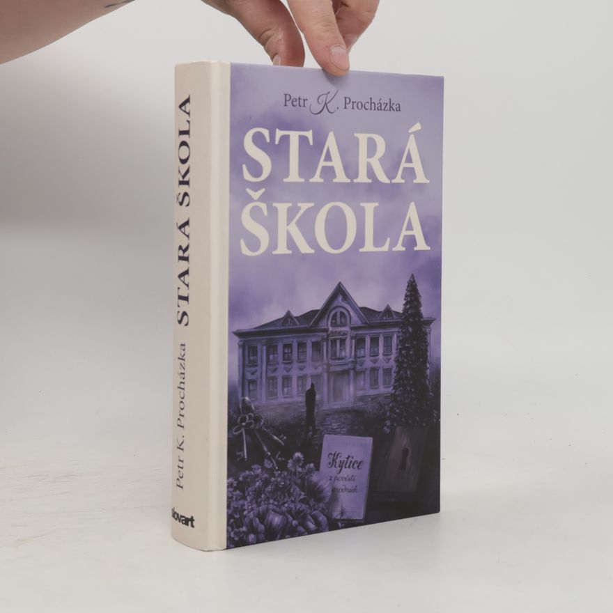 Petr Procházka Stará škola
