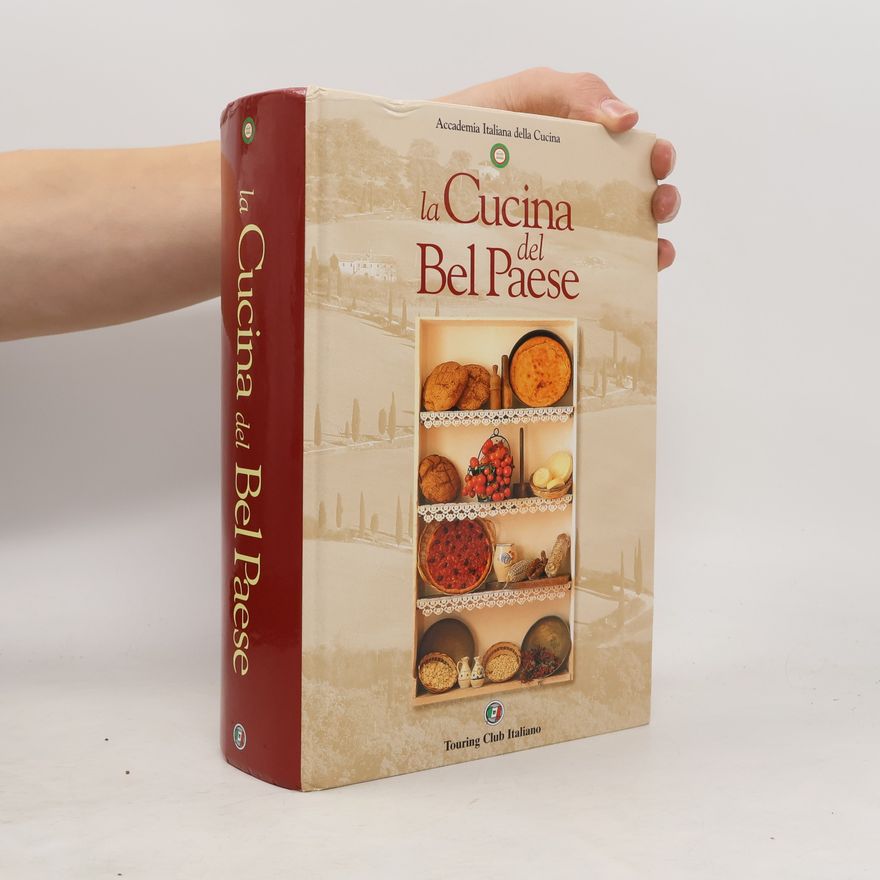 Accademia italiana della cucina La cucina del Bel Paese