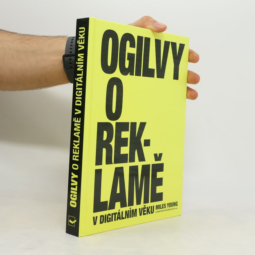 Miles Young Ogilvy o reklamě v digitálním věku
