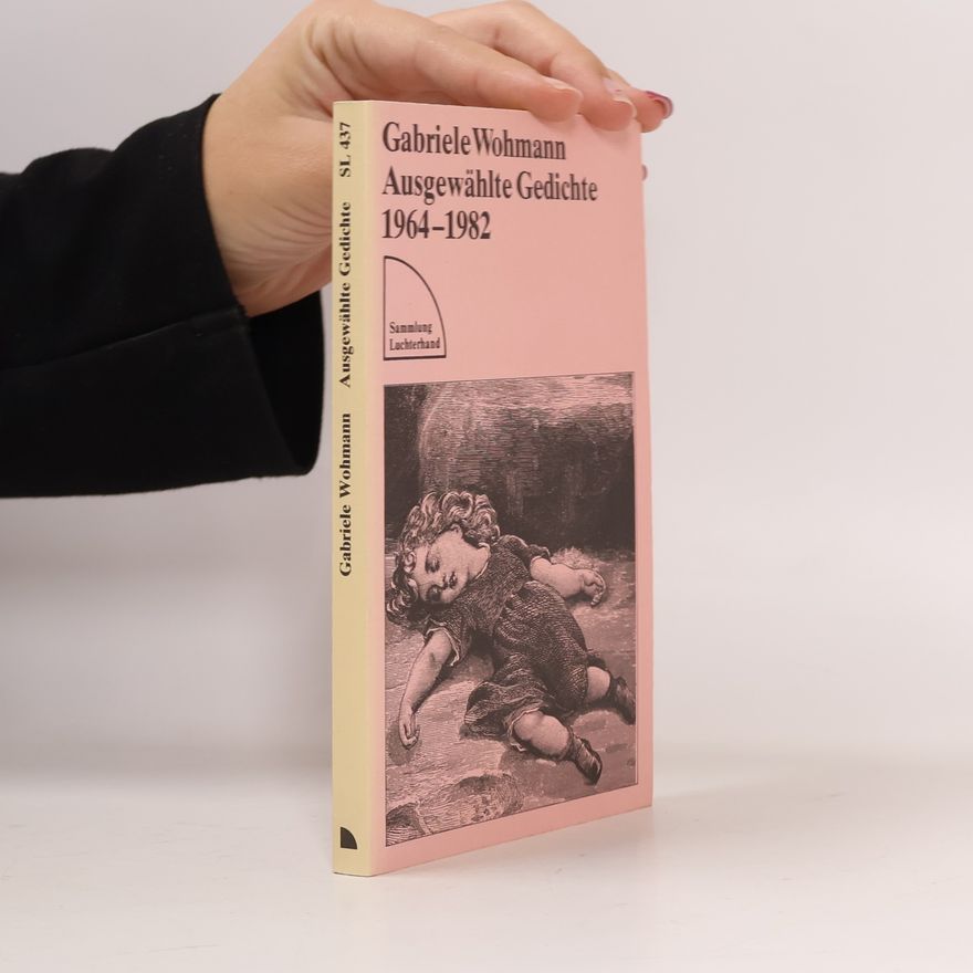 Gabriele Wohmann Gesammelte Gedichte, 1964-1982