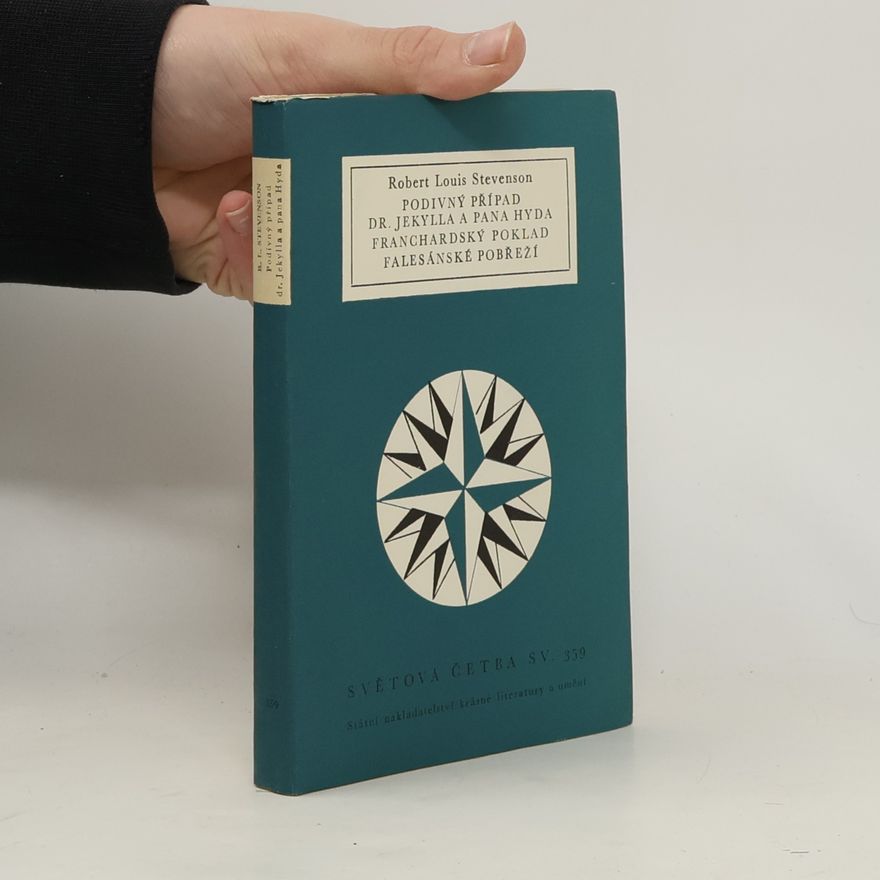 Robert Louis Stevenson Podivný případ dr. Jekylla a pana Hyda. Franchardský poklad. Falesánské pobřeží