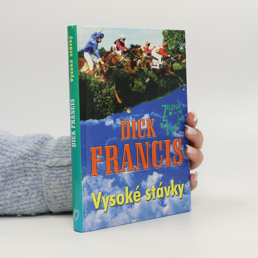 Dick Francis Vysoké stávky