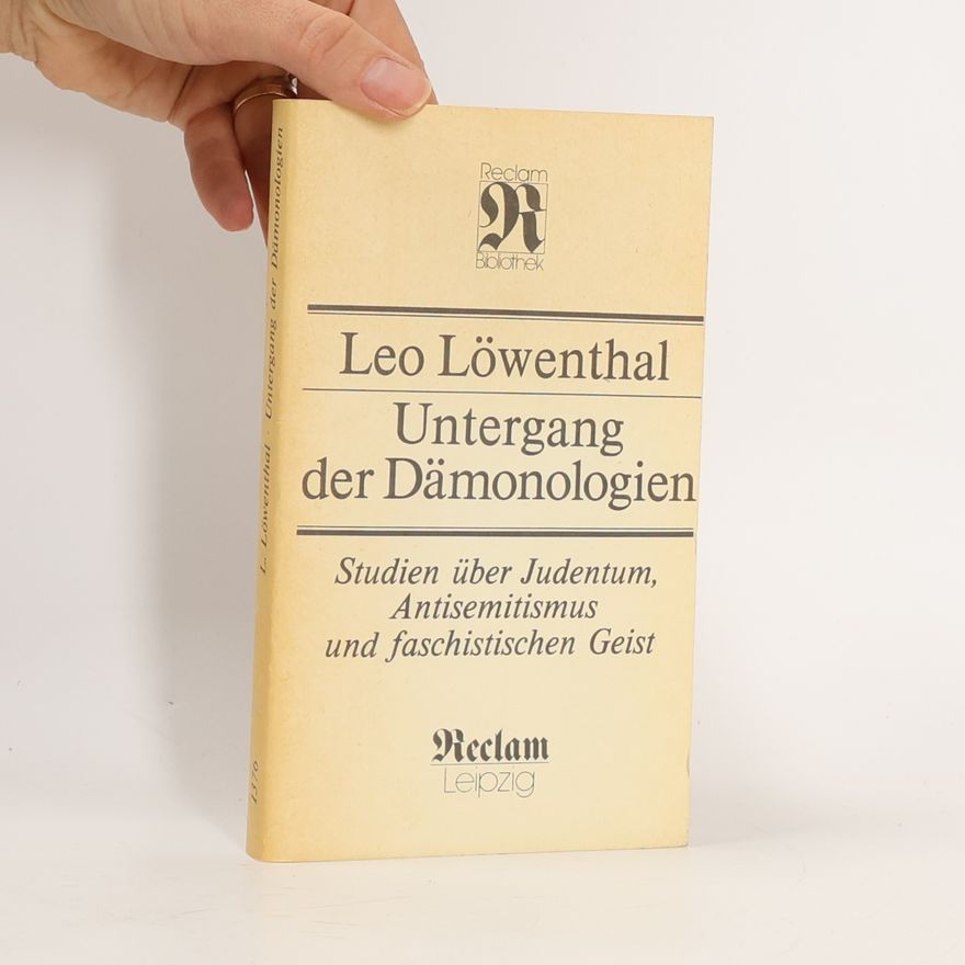 Leo Löwenthal Untergang der Dämonologien