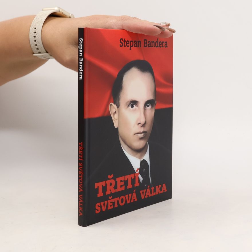 Stepan Bandera Třetí světová válka