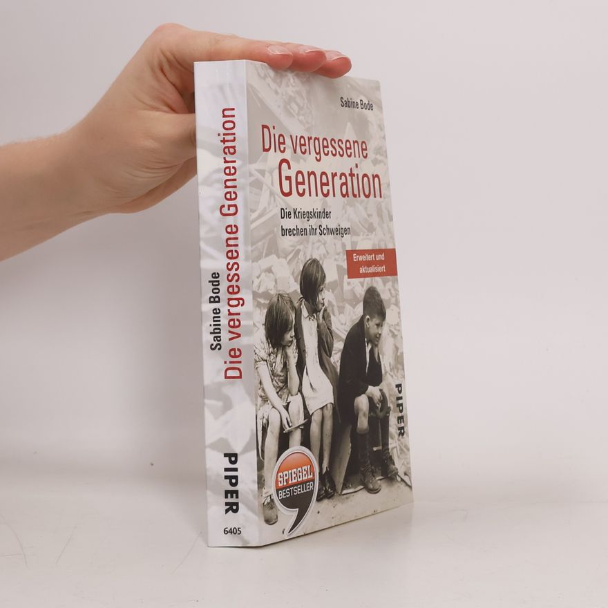 Sabine Bode Die vergessene Generation