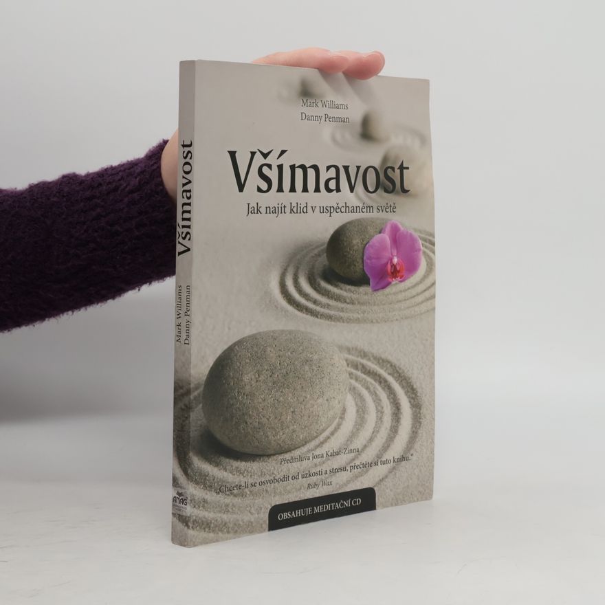 Mark Williams Všímavost. Jak najít klid v uspěchaném světě