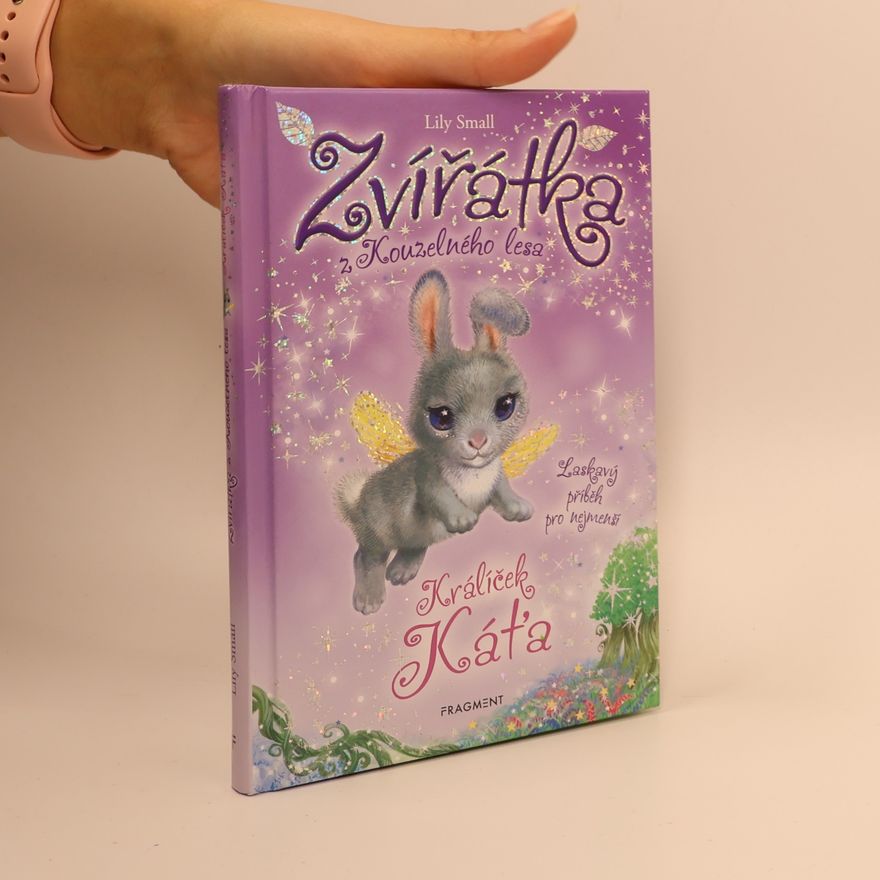 Lily Small Zvířátka z Kouzelného lesa. Králíček Káťa