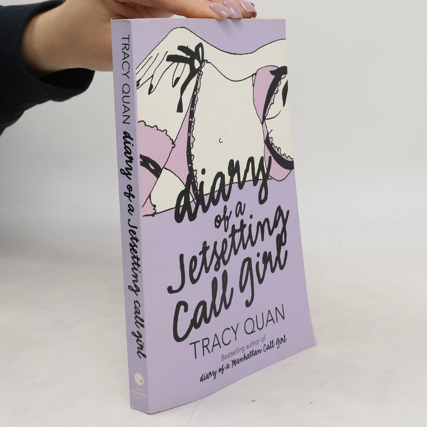Tracy Quan Diary of a Jetsetting Call Girl