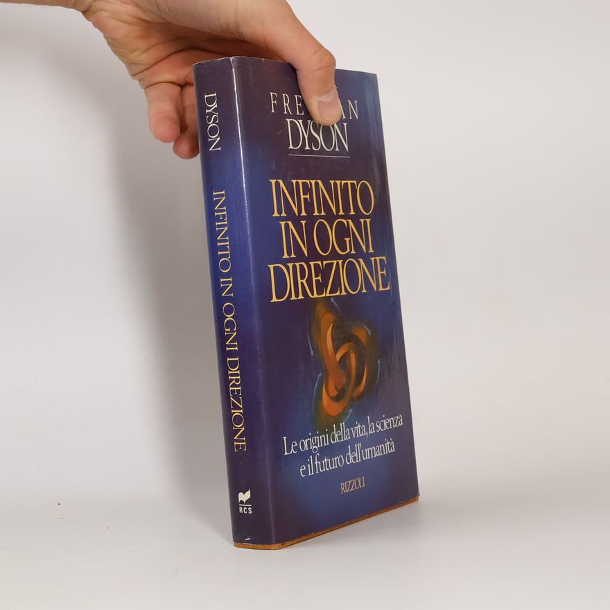 Freeman Dyson Infinito in ogni direzione