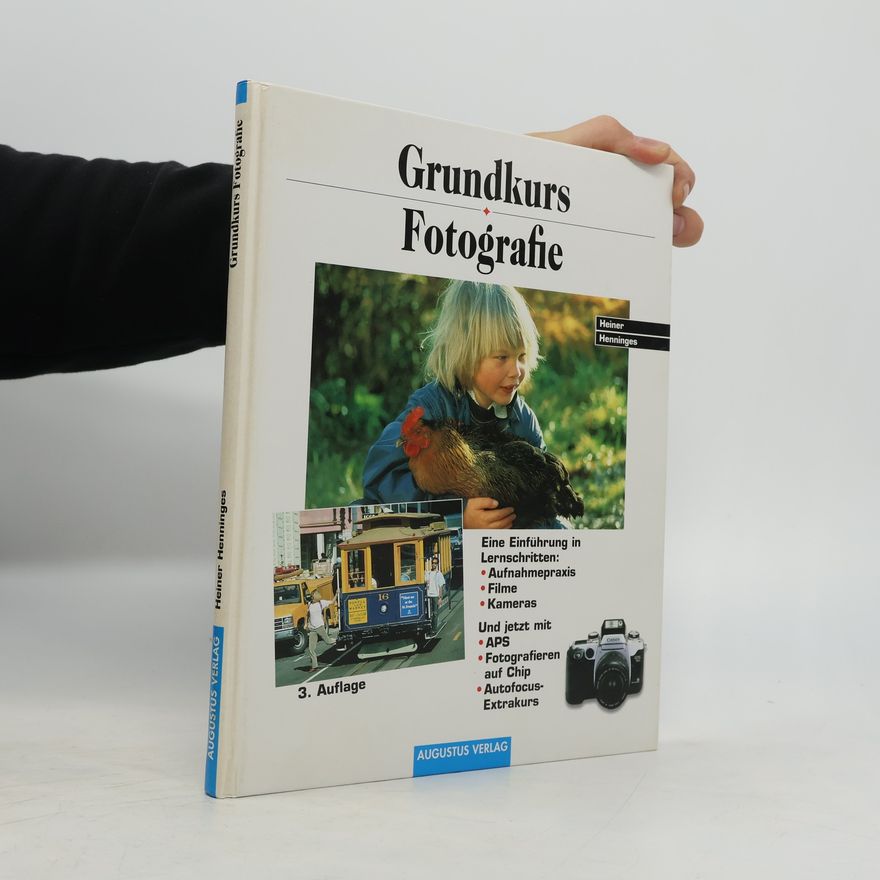 Heiner Henninges Grundkurs Fotografie