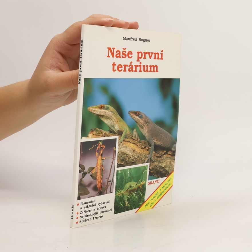 Manfred Rogner Naše první terárium