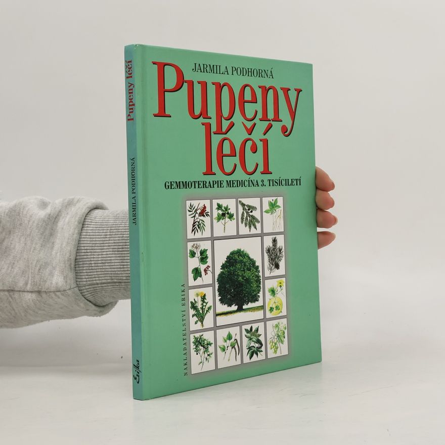 Jarmila Podhorná Pupeny léčí