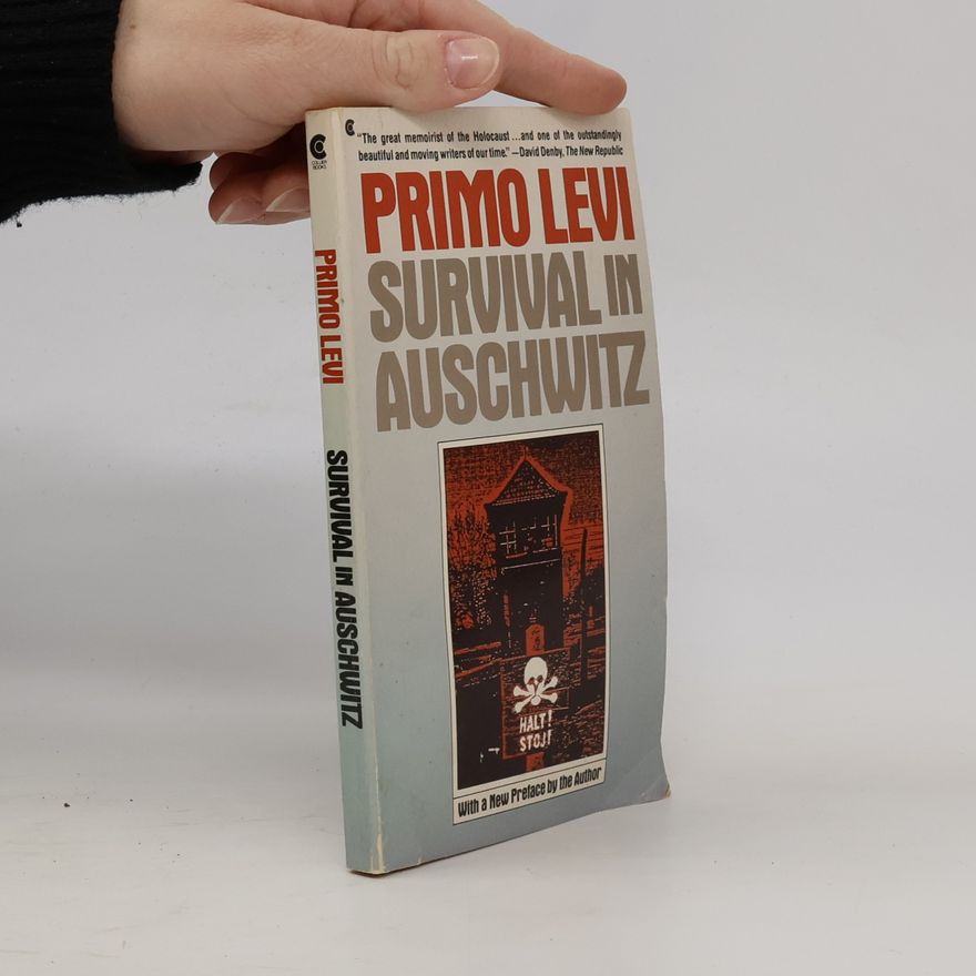 Primo Levi Survival in Auschwitz