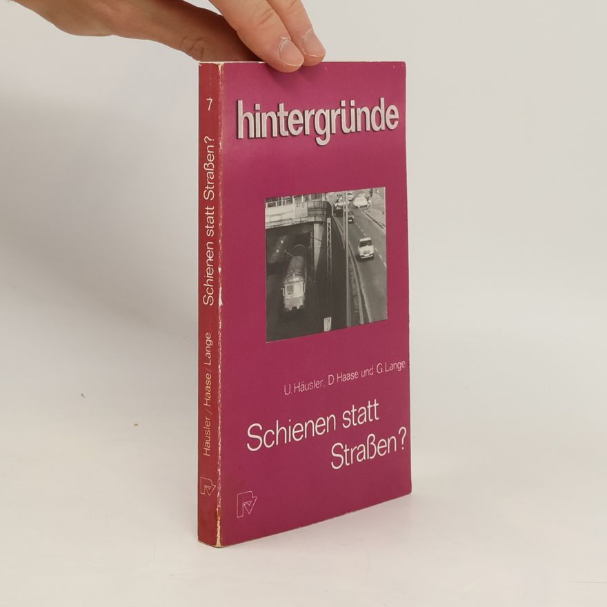 Dagmar Haase Hintergründe - 7: Schienen statt Strassen?