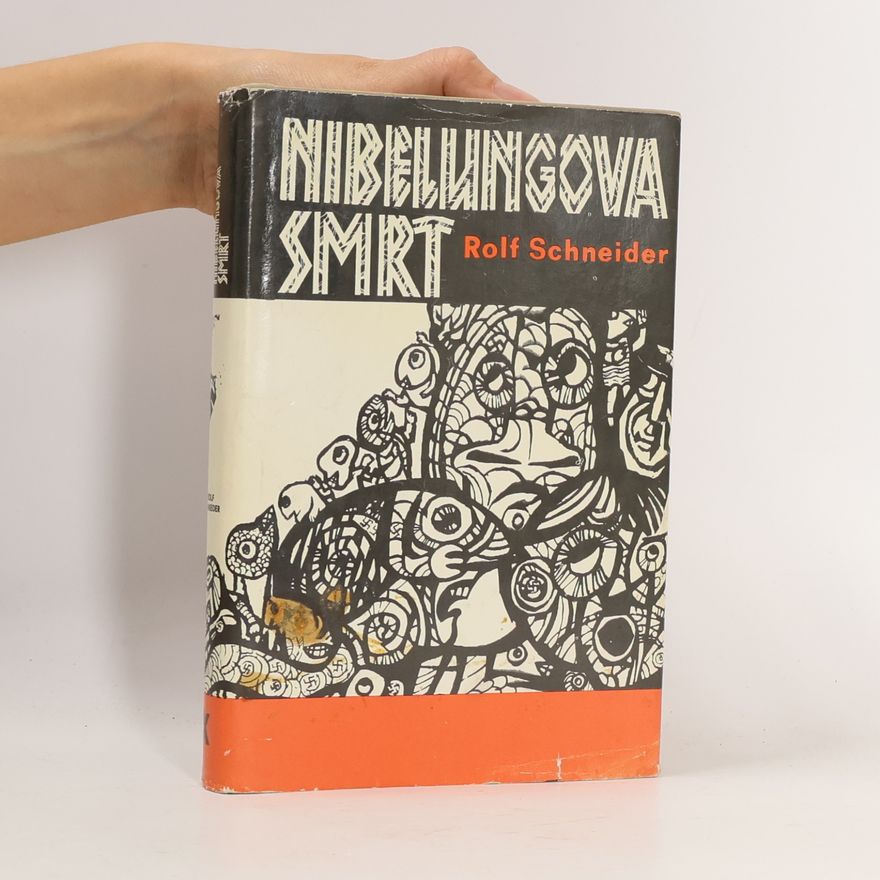 Rolf Schneider Nibelungova smrt