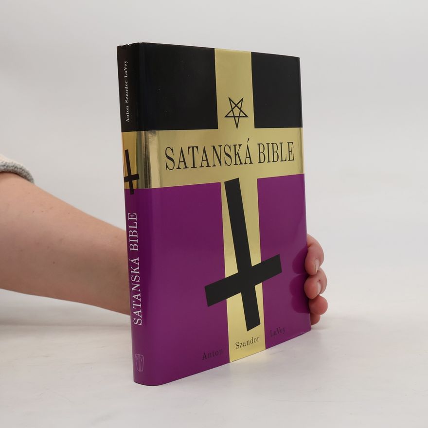 Anton Szandor La Vey Satanská Bible