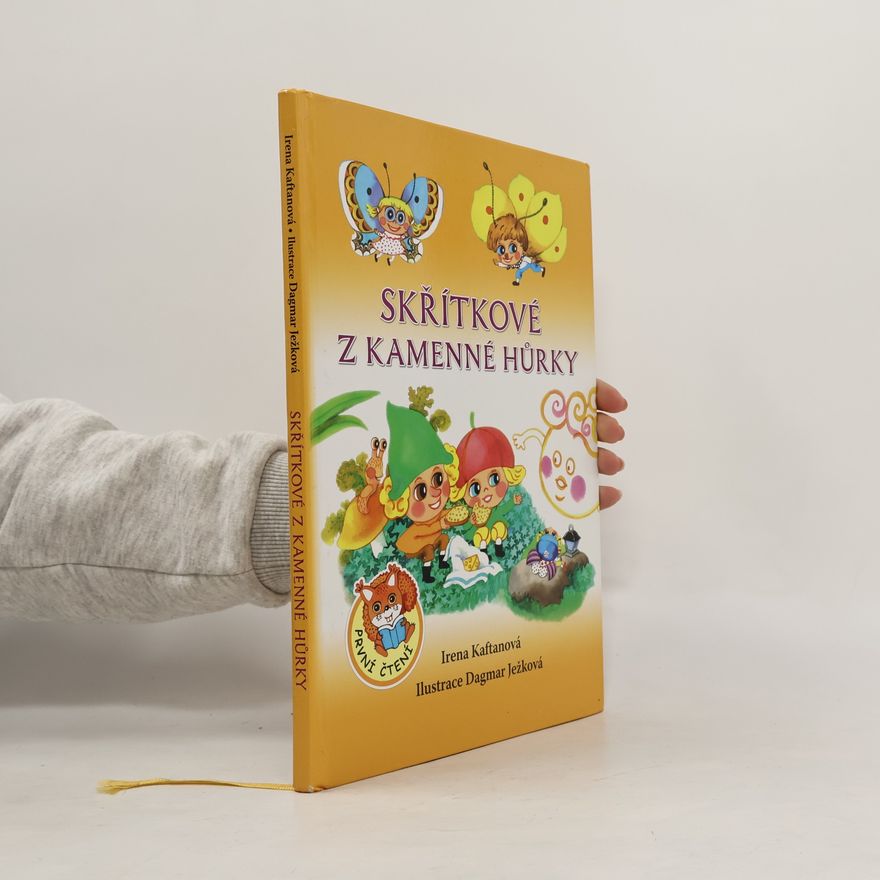 Irena Kaftanová Skřítkové z Kamenné hůrky