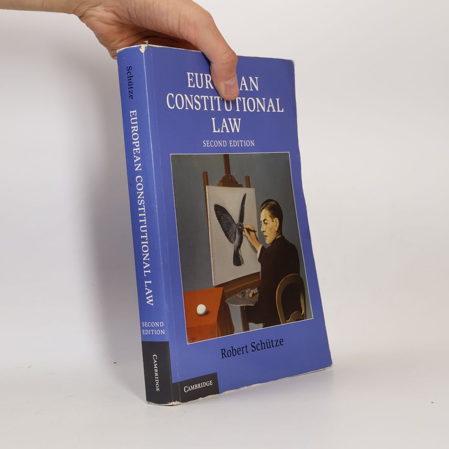 Robert Schütze European Constitutional Law