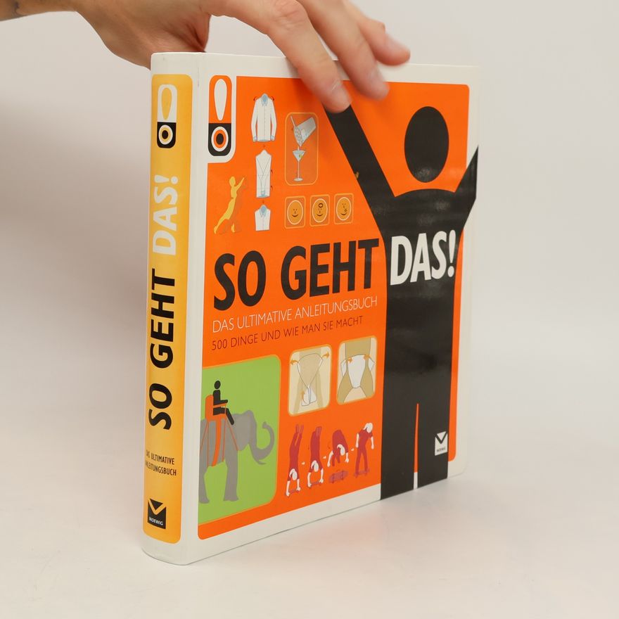 Derek Fagerstrom So geht das! 500 Dinge und wie man sie macht