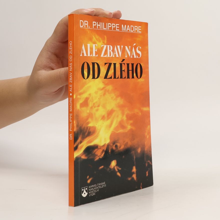 Philippe Madre Ale zbav nás od zlého